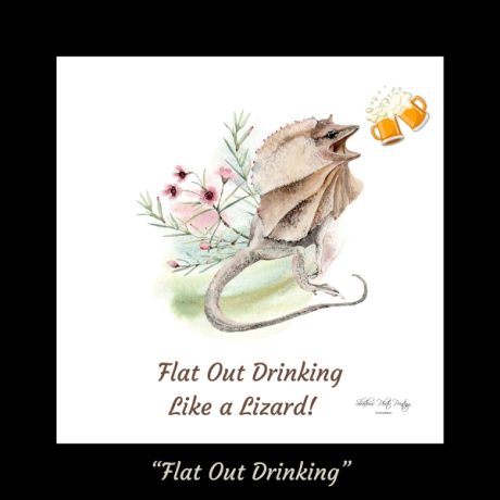 “Flat Out Drinking”